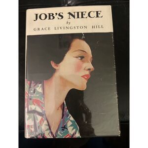 Vintage 1926 Grace Livingston Hill Wholesome Romance Novel Book Job’s Niece